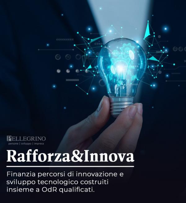 Rafforza&amp;Innova: un'opportunità per far crescere il suo progetto innovativo